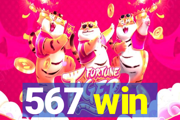 567 win