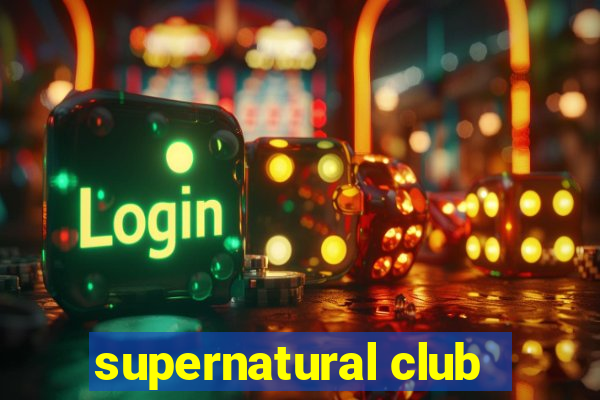 supernatural club