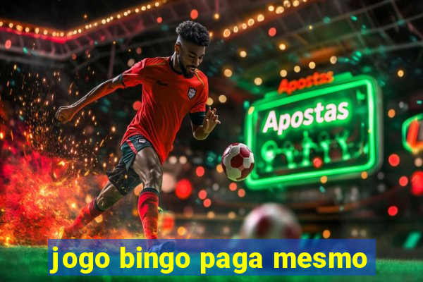 jogo bingo paga mesmo