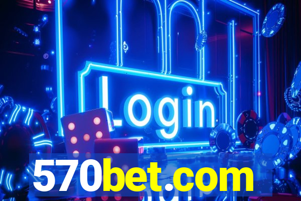 570bet.com