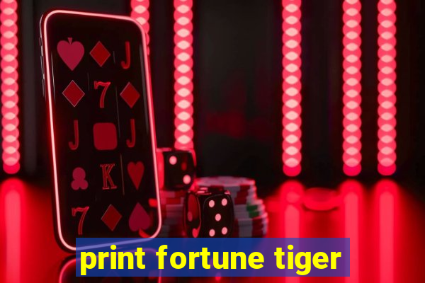 print fortune tiger