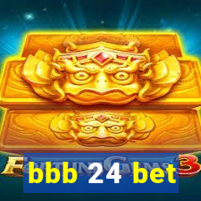 bbb 24 bet