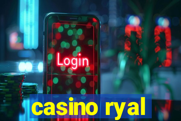 casino ryal