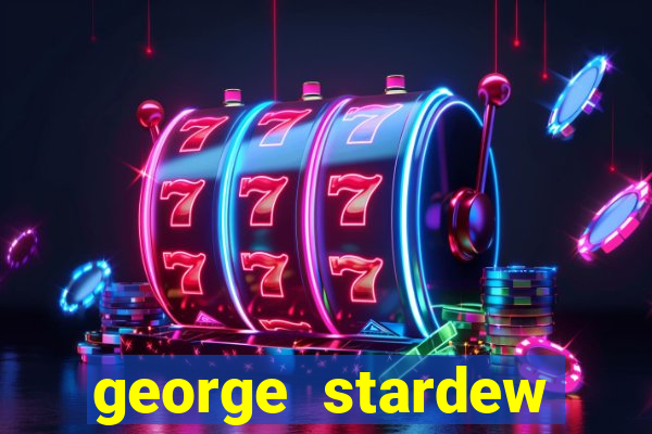 george stardew valley sobrenome