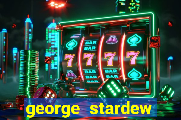 george stardew valley sobrenome