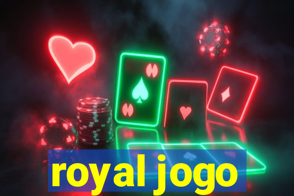 royal jogo