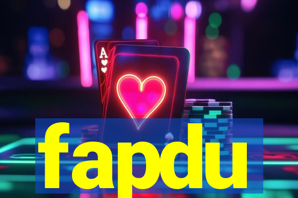 fapdu