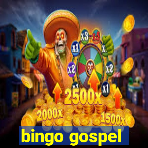 bingo gospel