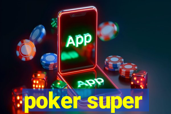 poker super