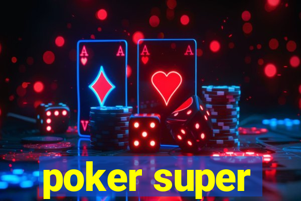 poker super