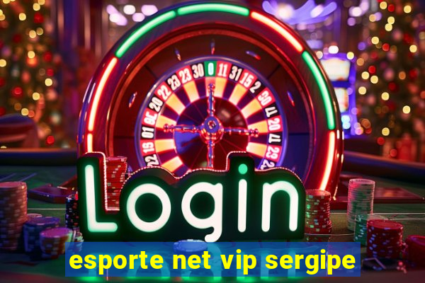 esporte net vip sergipe