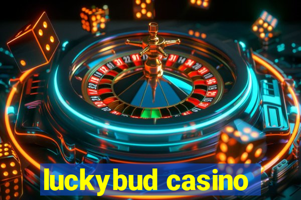 luckybud casino