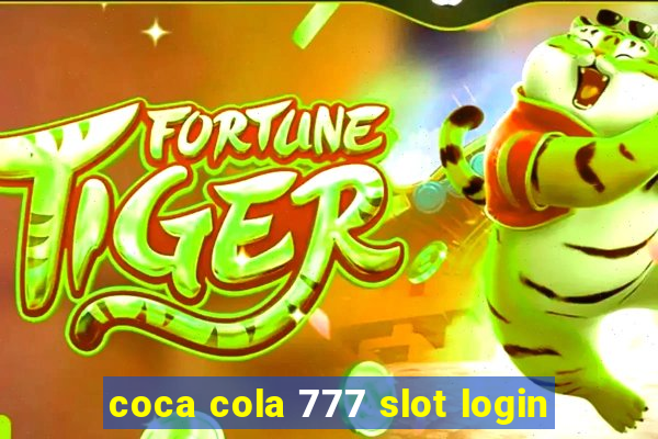 coca cola 777 slot login