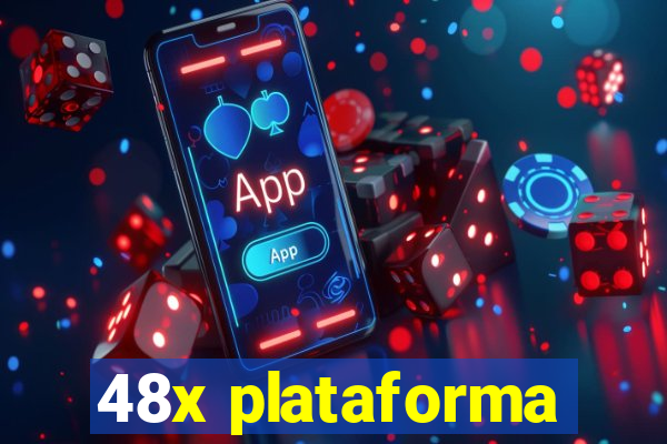 48x plataforma