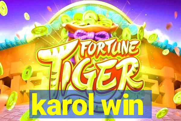 karol win