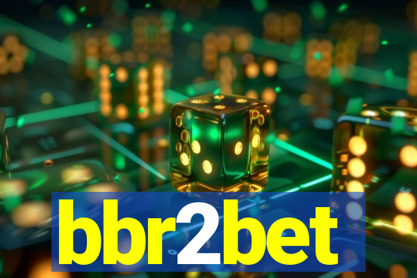 bbr2bet