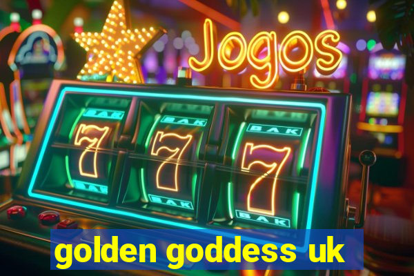 golden goddess uk