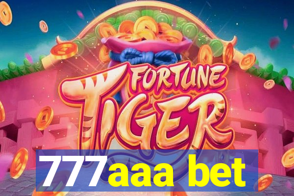 777aaa bet