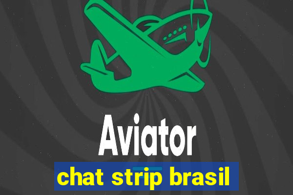 chat strip brasil