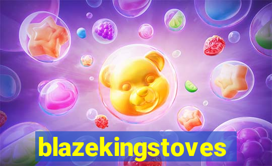 blazekingstoves