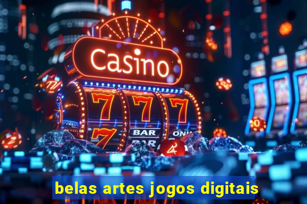 belas artes jogos digitais