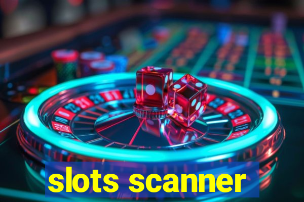 slots scanner