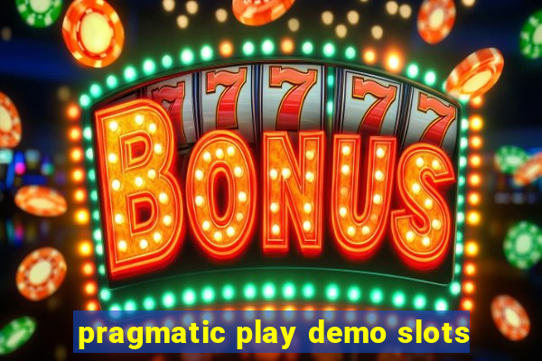 pragmatic play demo slots