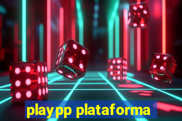 playpp plataforma