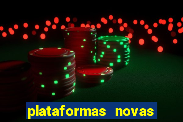 plataformas novas de apostas