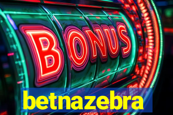 betnazebra