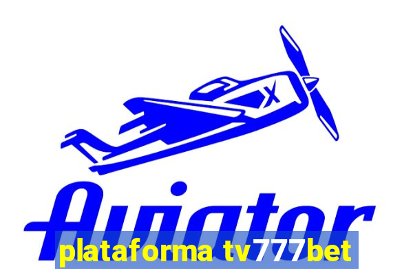 plataforma tv777bet