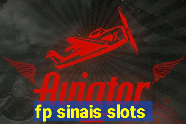 fp sinais slots