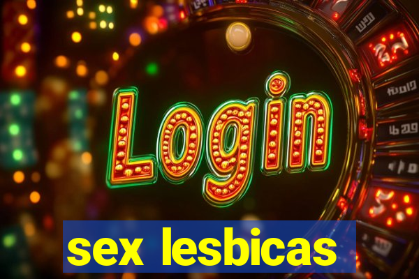 sex lesbicas