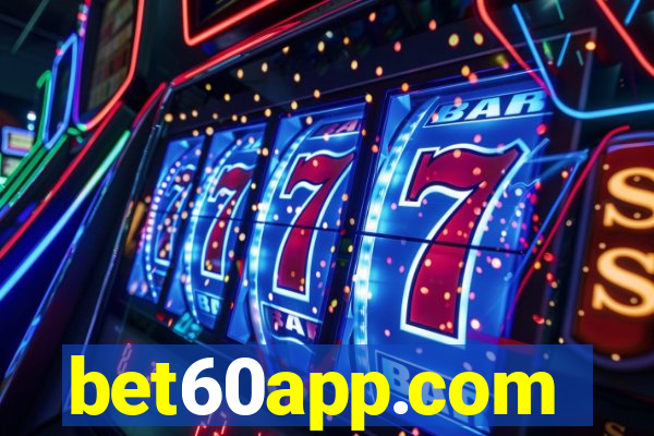 bet60app.com