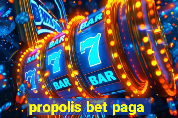 propolis bet paga