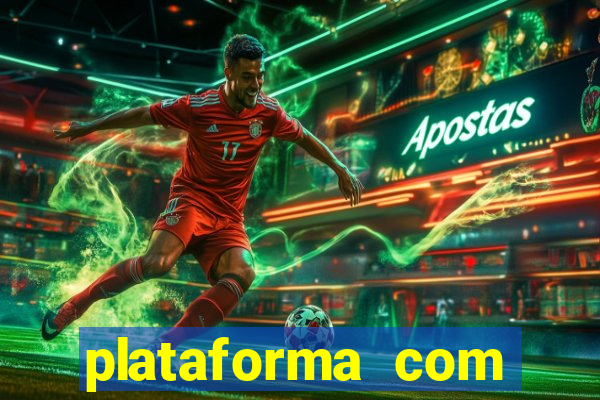 plataforma com b么nus de cadastro