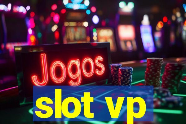 slot vp