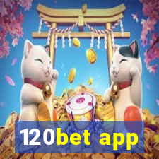 120bet app