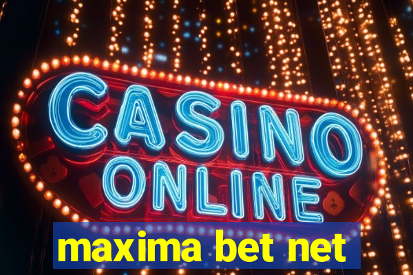 maxima bet net