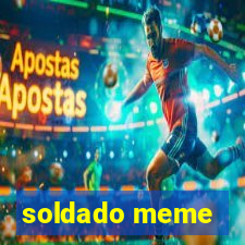 soldado meme