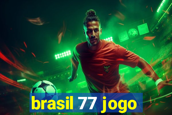 brasil 77 jogo