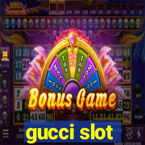 gucci slot