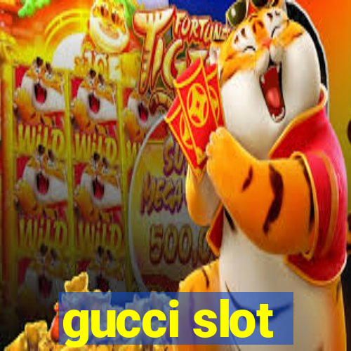 gucci slot