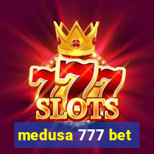 medusa 777 bet