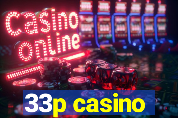 33p casino