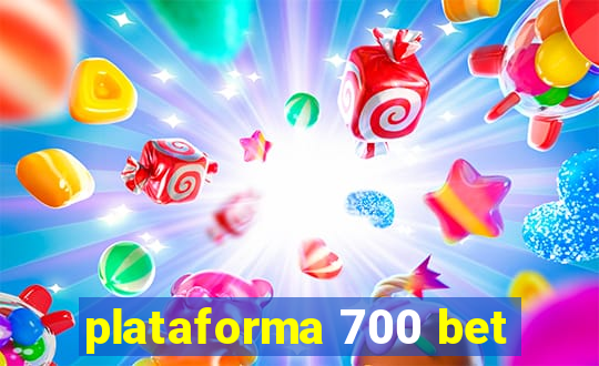 plataforma 700 bet