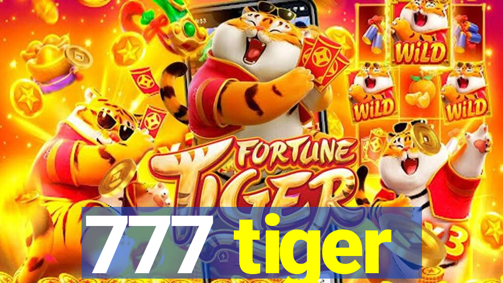 777 tiger