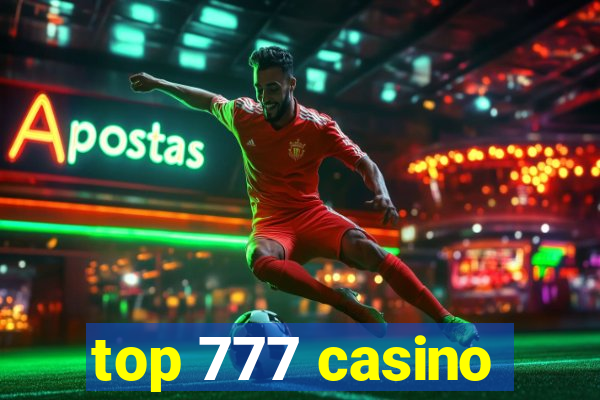 top 777 casino