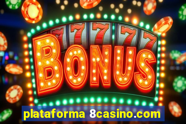 plataforma 8casino.com