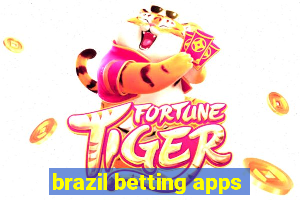 brazil betting apps